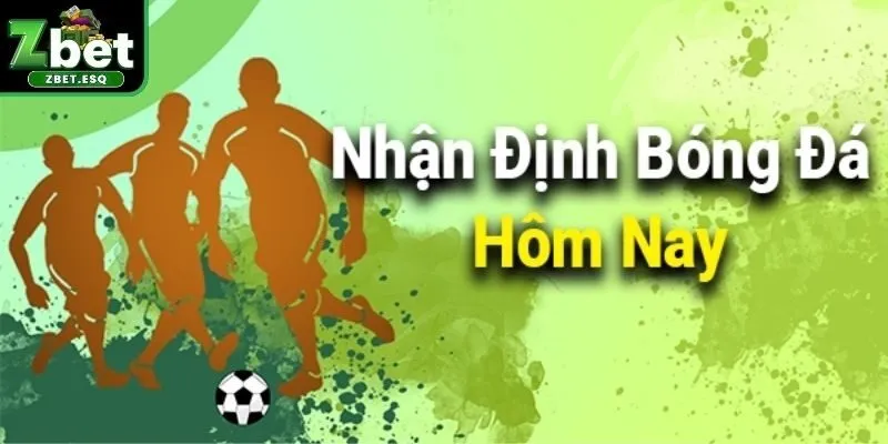 Tại sao nhận định trận bóng lại quan trọng?